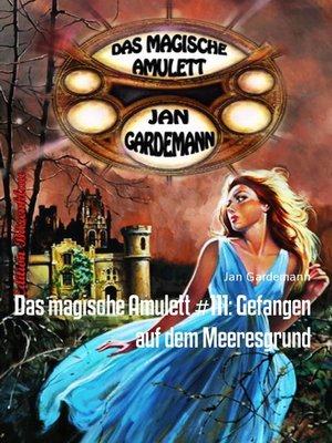 cover image of Das magische Amulett #111
